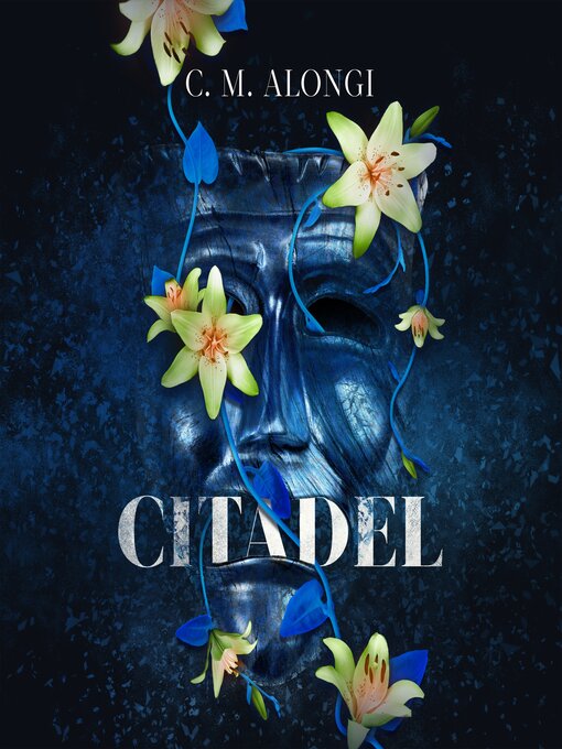 Title details for Citadel by C. M. Alongi - Available